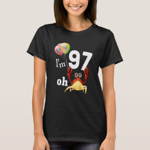 Oh Crap I Am 97 Year Old 97th Birthday Humour Crab T-Shirt