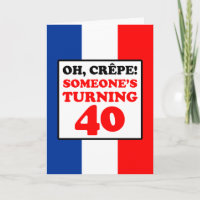 Oh Crepe Drapeau Français 40e carte d'anniversaire
