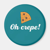 Oh Crepe Funny French Food Puns