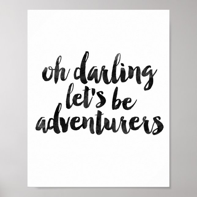 Oh Darling Let's Be Adventurers Poster (Front)