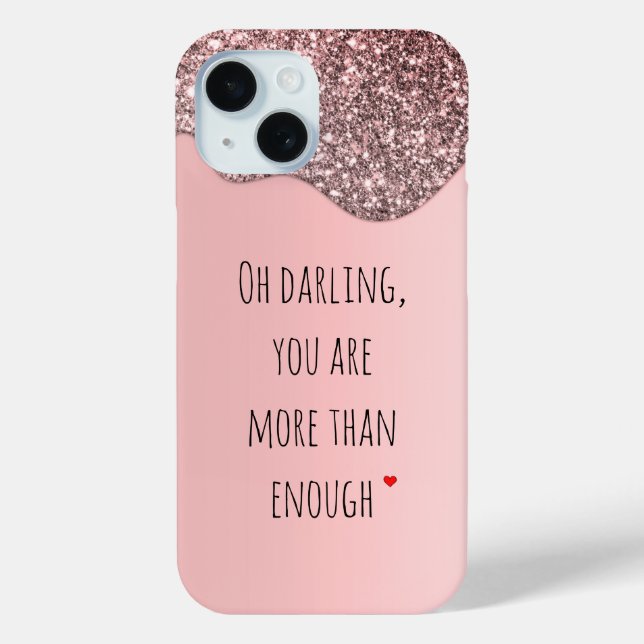 Oh Darling You Are More than Enough Quote Case-Mate iPhone Case (Back)