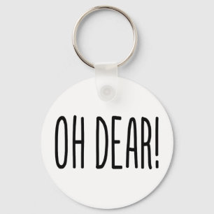 OH DEAR! KEYCHAIN