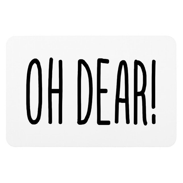 OH DEAR! MAGNET (Horizontal)