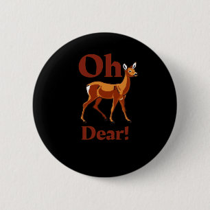 Oh Dear Trendy Clean Design  2 Inch Round Button
