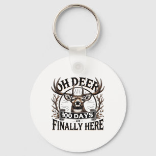 Oh Deer 100 Days Of School Are Here Deer Hunting 1 Keychain