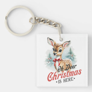 Oh Deer Christmas is Here - Festive Holiday Keychain