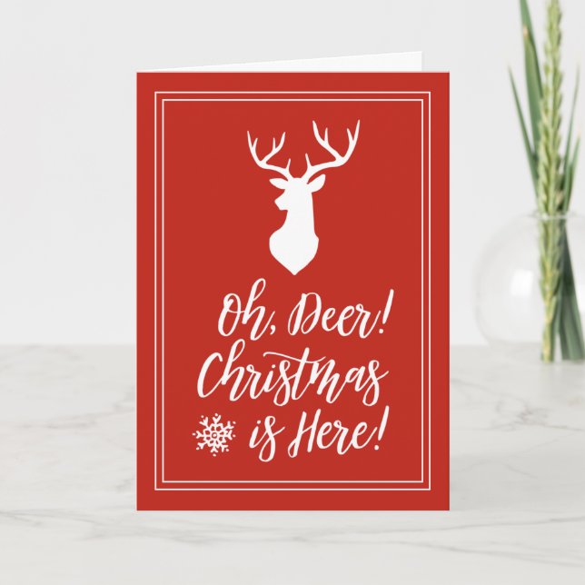 Oh Deer, Christmas is Here! Holiday Card (Front)