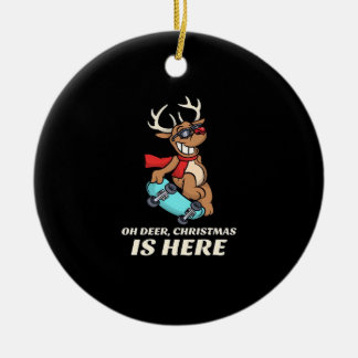 Oh Deer Christmas Is Here Skateboarding Deer Graph Ceramic Ornament