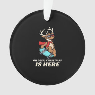 Oh Deer Christmas Is Here Skateboarding Deer Graph Ornament