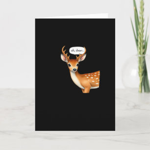 Oh Deer Cute Punny Deer Saying Whimsical Quote Card