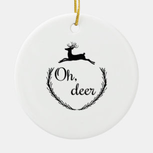 Oh Deer Funny Style Design Ceramic Ornament