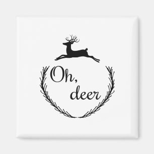 Oh Deer Funny Style Design  Magnet