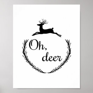 Oh Deer Funny Style Design  Poster