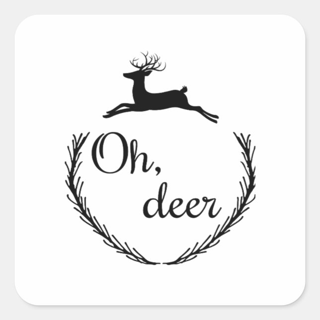 Oh Deer Funny Style Design  Square Sticker (Front)