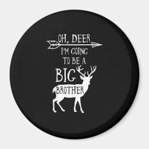 Oh Deer Going To Big Brother Christmas Announcemen Magnet