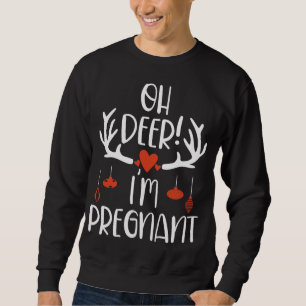 Oh Deer! I'm Pregnant Cute Pregnancy Christmas Mom Sweatshirt