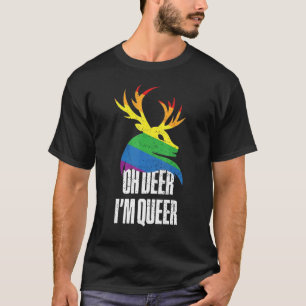 Oh Deer I'm Queer   Lgbt Gay Pride T-Shirt