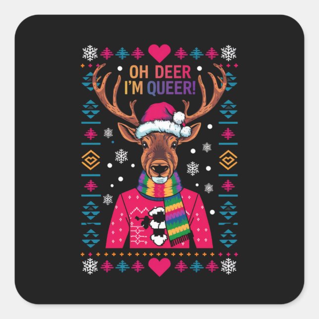 Oh Deer I'm Queer LGBT LGBTQ Gay Pride Ugly Xmas Square Sticker (Front)