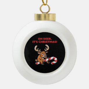 Oh Deer Its Christmas Stressed Reindeer With Sweet Ceramic Ball Christmas Ornament
