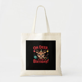 Oh Deer Its My Birthday Cute Reindeer Festive Styl Tote Bag