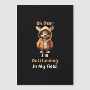 Oh Deer Outstanding In My Field Funny Humor