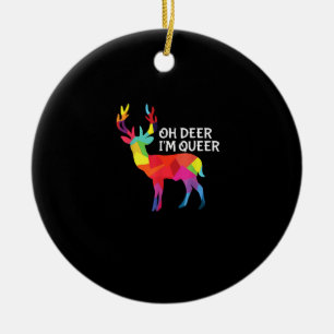 Oh Deer Queer Funny Pun LGBT Pride Design Ceramic Ornament