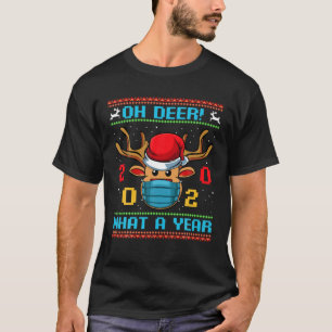 Oh Deer What A Year 2020 Merry Christmas Xmas Rein T-Shirt