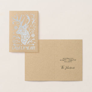 Oh Deer What a Year Reindeer Christmas Silver Foil Card