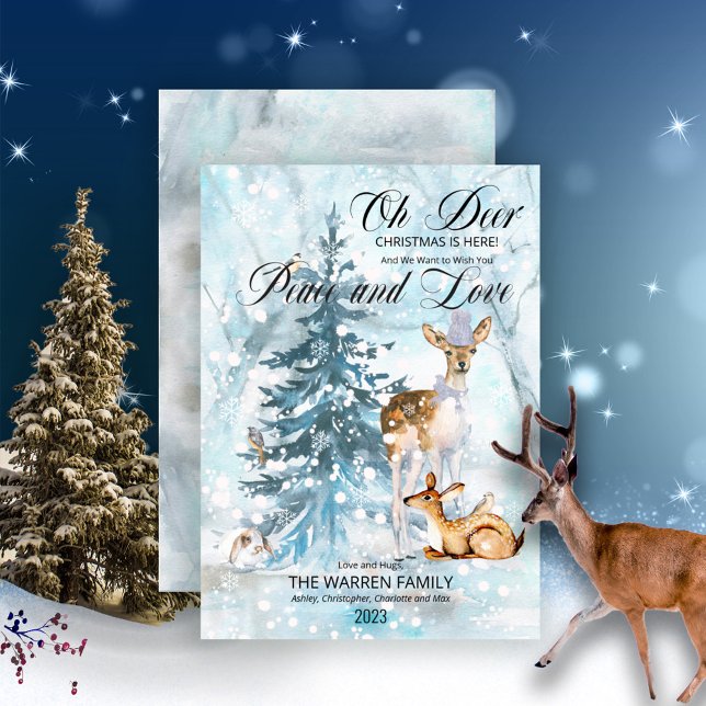Oh Deer Woodland Animals Winter Peace and Love ("Oh Deer" the Christmas Is Here!  Wish your friends and family "Peace and Love" in  rustic style.)