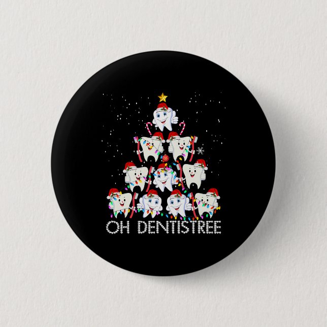 Oh Dentistree Fun Xmas Christmas Dentist Dental Is 2 Inch Round Button (Front)