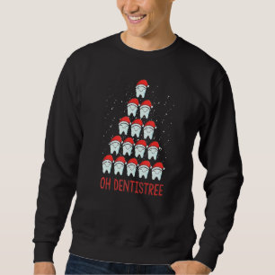 Oh Dentistree Funny Dental Surgeon Xmas Dentistry Sweatshirt