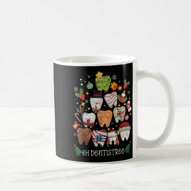 Oh Dentistree Merry Christmas Dental Funny Teeth T Coffee Mug (Right)