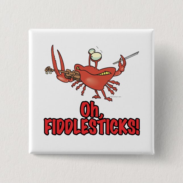 OH FIDDLESTICKS silly fiddler crab 2 Inch Square Button (Front)