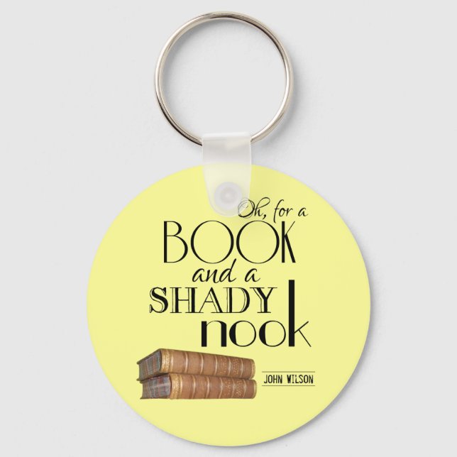 Oh for a book and a shady nook keychain (Front)