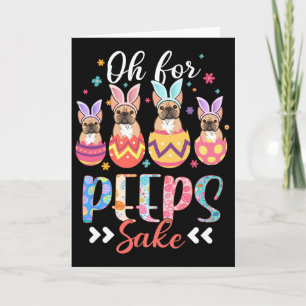 Oh For Bunnies Sake Funny Easter French Bulldog Bu Card