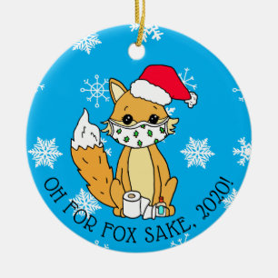 Oh for Fox Sake, 2020, Funny Happy New Year Ceramic Ornament