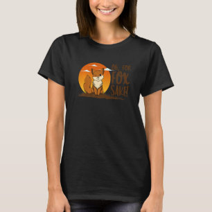 Oh For Fox Sake   Animal  For Men Women  4 T-Shirt