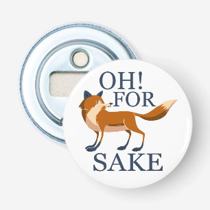 Oh for fox sake bottle opener