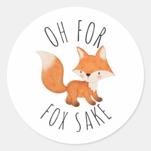 Oh for Fox Sake Classic Round Sticker