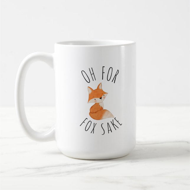 Oh for Fox Sake     Coffee Mug (Left)