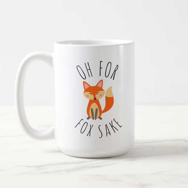 Oh for Fox Sake  Coffee Mug (Left)