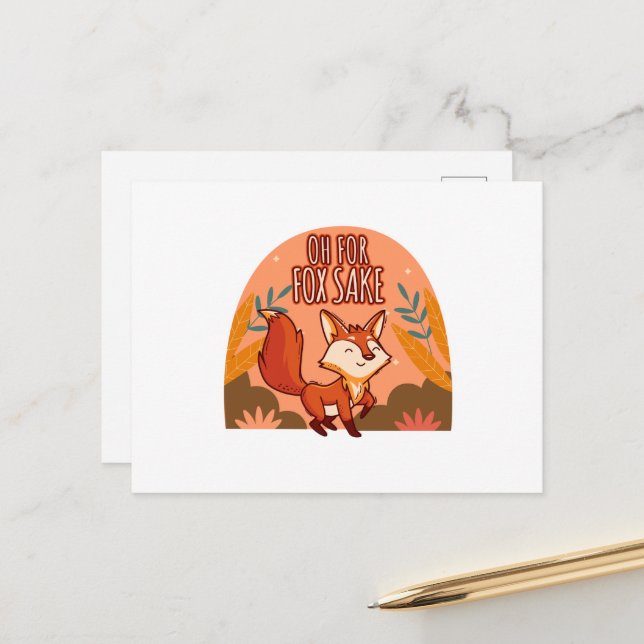 Oh For Fox Sake Cute and Funny Fox Postcard (Front/Back In Situ)