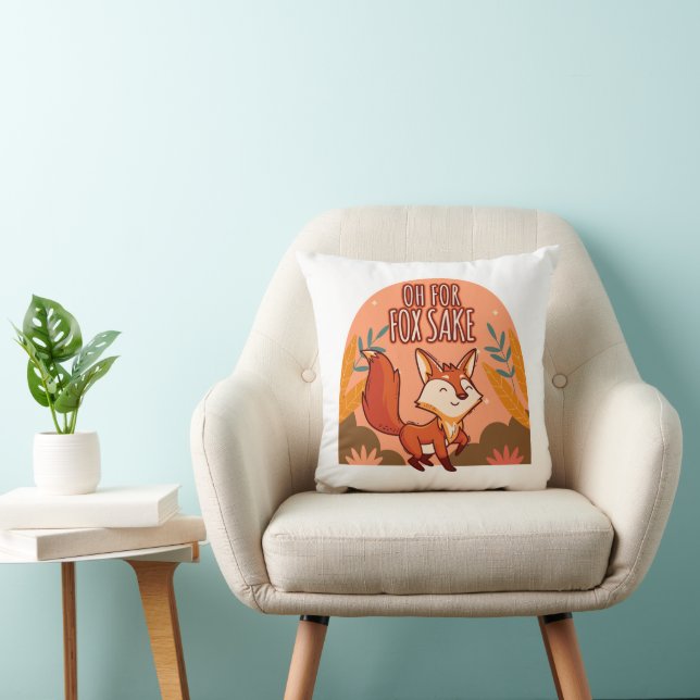 Oh For Fox Sake Cute and Funny Fox Throw Pillow (Chair)
