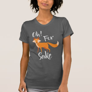 oh for fox sake Dark Grey T Shirt