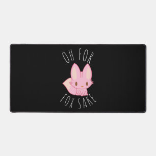 Oh for Fox Sake Desk Mat