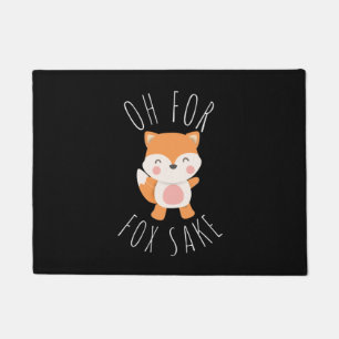 Oh for Fox Sake  Doormat