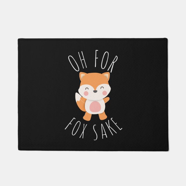 Oh for Fox Sake  Doormat (Front)