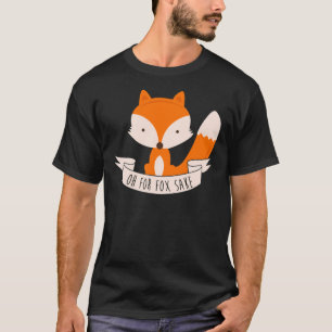 Oh For Fox Sake Essential T-Shirt.png T-Shirt