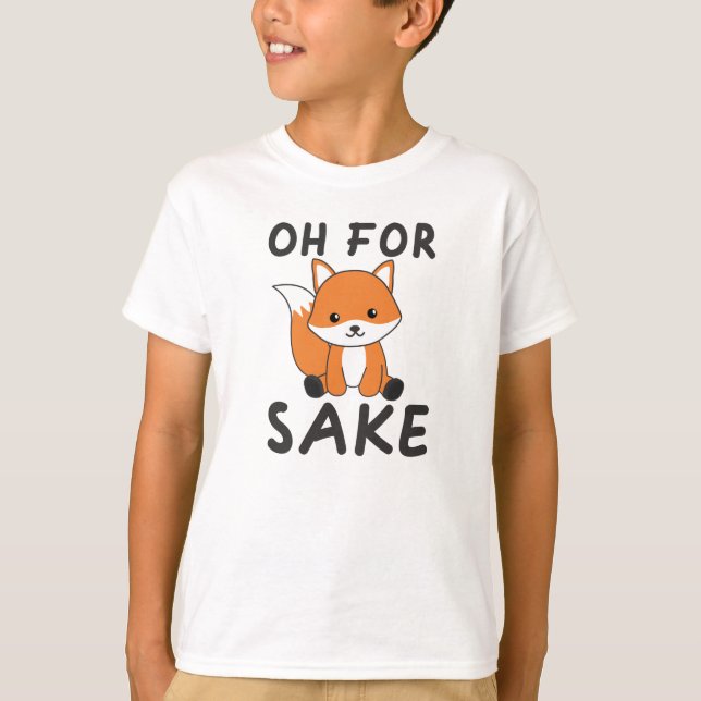 Oh For Fox Sake Funny Foxes Pun T-Shirt (Front)