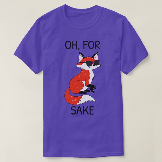 Oh For Fox Sake II T-Shirt (Design Front)